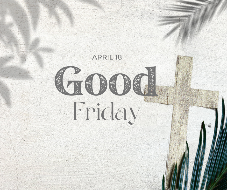 A cross and and palm branch displayed along with the words Good Friday